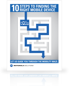 10 STEPS TO FINDING THE RIGHT MOBILE DEVICE